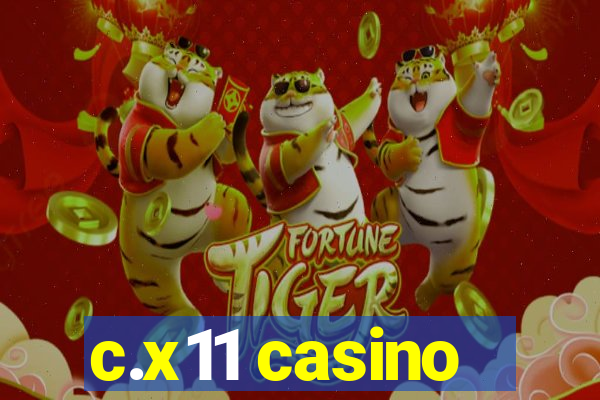 c.x11 casino